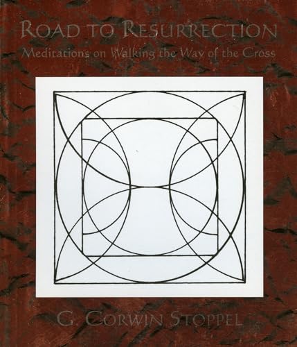 9781561012121: Road to Resurrection: Meditations of Walking the Way of the Cross