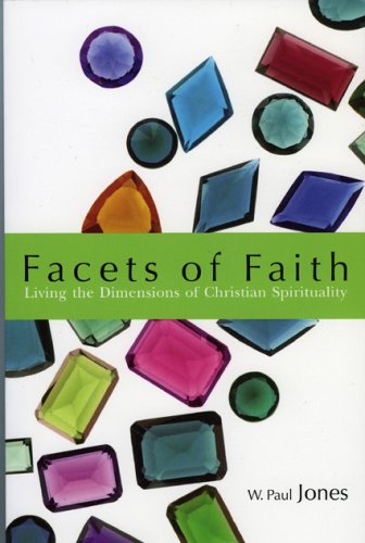 Beispielbild fr Facets of Faith Living the Dimensions of Christian Spirituality zum Verkauf von Frenchboro Books