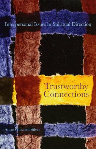 Stock image for Trustworthy Connections: Interpersonal Issues in Spiritual Direction for sale by GF Books, Inc.