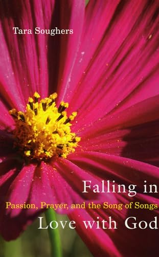 Beispielbild fr Falling in Love With God: Passion, Prayer, and the Song of Songs zum Verkauf von AwesomeBooks