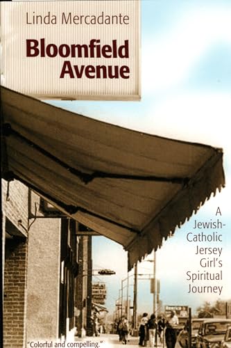 Imagen de archivo de Bloomfield Avenue: A Jewish-Catholic Jersey Girl's Spiritual Journey a la venta por Gulf Coast Books