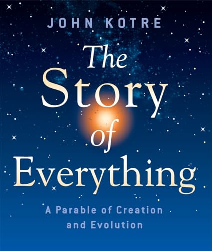 9781561012985: The Story of Everything: A Parable of Creation and Evolution