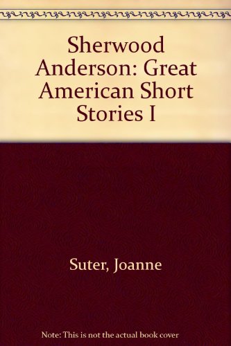 Beispielbild fr Sherwood Anderson: Great American Short Stories I zum Verkauf von Robinson Street Books, IOBA