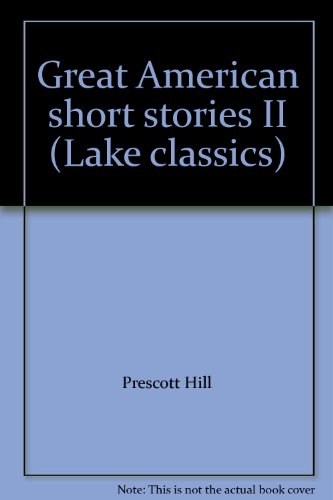 Stock image for Great American short stories II (Lake classics) for sale by SecondSale