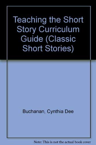 Stock image for Teaching the Short Story Curriculum Guide (Classic Short Stories) for sale by HPB-Red