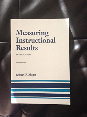 Measuring Instructional Results (9781561033409) by Robert F. Mager