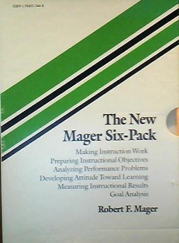 Stock image for The New Mager Six-Pack: Making Instruction Work, Preparing Instructional Objectives, Analyzing Perfo for sale by Save With Sam