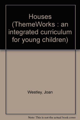 Imagen de archivo de Houses (ThemeWorks : an integrated curriculum for young children) a la venta por JR Books