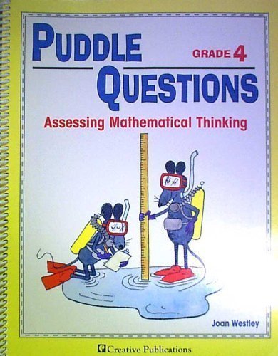 Imagen de archivo de Puddle Questions Grade 4: Assessing Mathematical Thinking a la venta por Jenson Books Inc