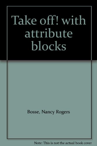 Take off! with attribute blocks (9781561077809) by Bosse, Nancy Rogers