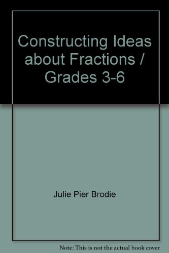 9781561078103: Title: Constructing Ideas about Fractions Grades 36