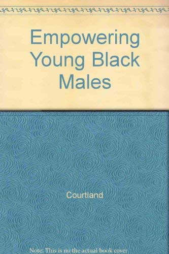 Beispielbild fr Empowering Young Black Males zum Verkauf von ThriftBooks-Atlanta