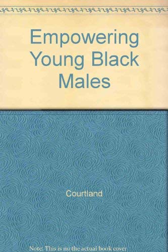 Stock image for Empowering Young Black Males for sale by ThriftBooks-Atlanta