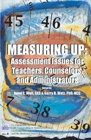 Stock image for Measuring Up: Assessment Issues for Teacher, Counselors, and Administrators for sale by HPB-Red