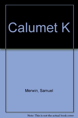 Stock image for Calumet "K for sale by arcfoundationthriftstore