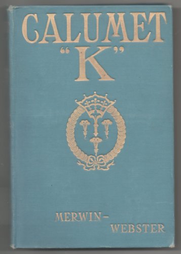 Beispielbild fr Calumet "K" zum Verkauf von Books From California
