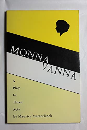 Beispielbild fr Monna Vanna: A Play in Three Acts zum Verkauf von BooksRun