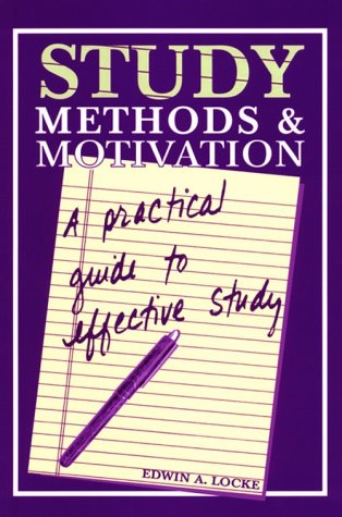Study Methods & Motivation: A Practical Guide to Effective Study (9781561144440) by Locke, Edwin A.