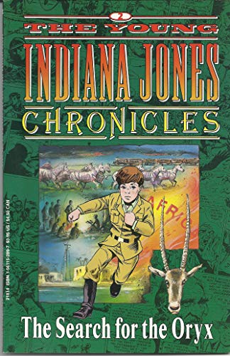 Imagen de archivo de The Search for the Oryx (Young Indiana Jones Chronicles) a la venta por BookHolders