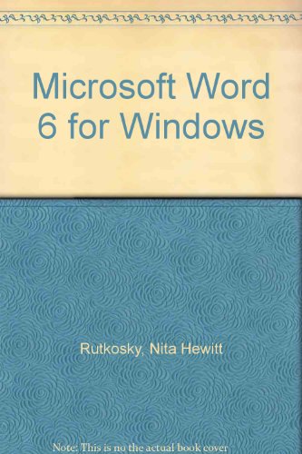Microsoft Word 6 for Windows (9781561187324) by Rutkosky, Nita Hewitt