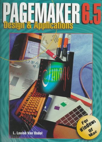 9781561188024: Pagemaker 6.5: Design and Applications for Windows