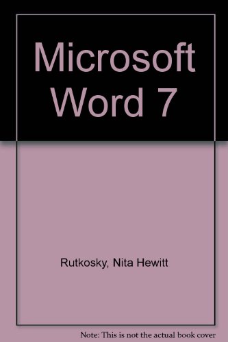 Microsoft Word 7 (9781561188895) by Rutkosky, Nita Hewitt