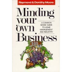 Imagen de archivo de Minding Your Own Business: A Common Sense Guide to Home Management and Industry a la venta por SecondSale