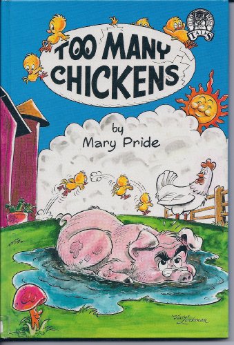 Too Many Chickens (Old Wise Tales) (9781561210107) by Pride, Mary