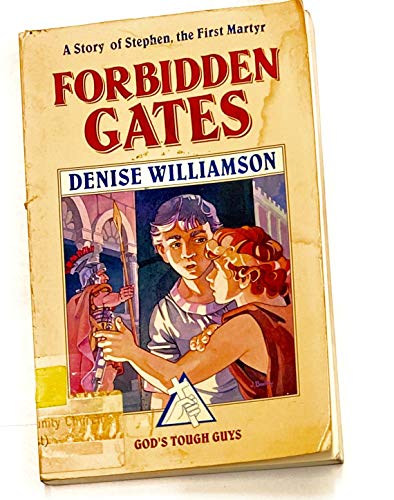 Beispielbild fr Forbidden Gates: A Story of Stephen, the First Martyr (God's Tough Guys) zum Verkauf von Jenson Books Inc