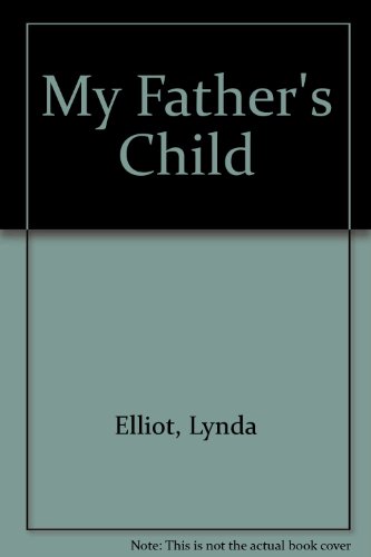 Stock image for My Father's Child for sale by Once Upon A Time Books