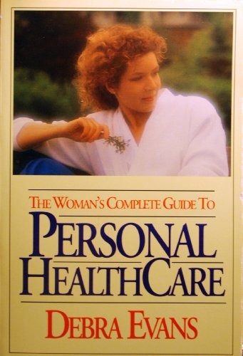 Stock image for The Woman's Complete Guide to Personal Health Care for sale by ThriftBooks-Atlanta