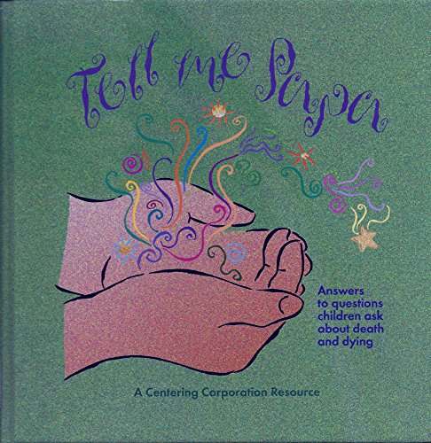 Stock image for Tell Me, Papa : A Family Book for Children's Questions about Death and Funerals for sale by Better World Books