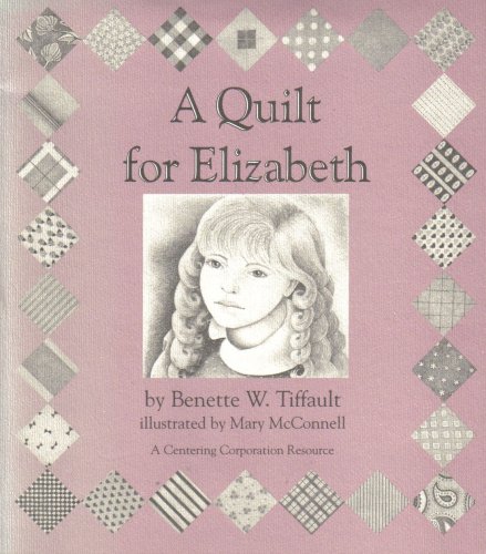 Stock image for A Quilt for Elizabeth for sale by Better World Books