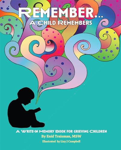 Stock image for A Child Remembers : A Write-In Memory Book for Grieving Children for sale by Better World Books