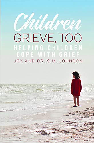 Beispielbild fr Children Grieve, Too: Helping Children Cope With Grief zum Verkauf von SecondSale