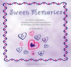 Stock image for Sweet Memories: For Children and Adults-- To Create Healing and Loving Memories for Holidays and Other Special Events for sale by ThriftBooks-Atlanta