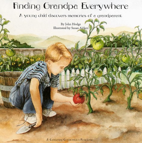Beispielbild fr Finding Grandpa Everywhere: A Young Child Discovers Memories of a Grandparent zum Verkauf von SecondSale