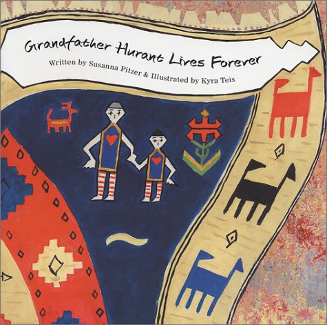 Grandfather Hurant Lives Forever (9781561231591) by Susanna Pitzer