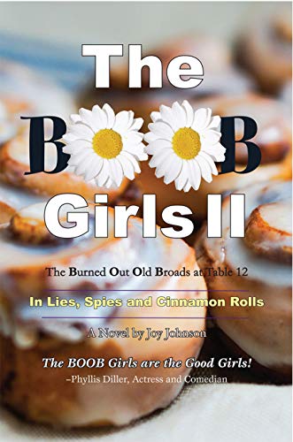 Stock image for The BOOB Girls II: Lies, Spies and Cinnamon Rolls for sale by SecondSale