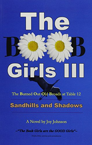 Beispielbild fr The BOOB Girls III: Sandhills and Shadows zum Verkauf von St Vincent de Paul of Lane County