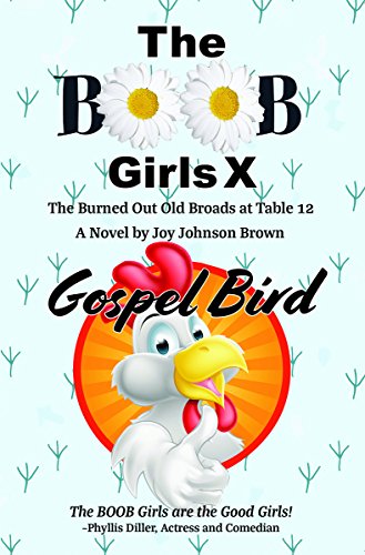 Stock image for The Boob Girls X: Gospel Bird for sale by Better World Books
