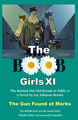 Stock image for The Boob Girls XI-The Gun Found at Marks for sale by Sheri's Book Treasures