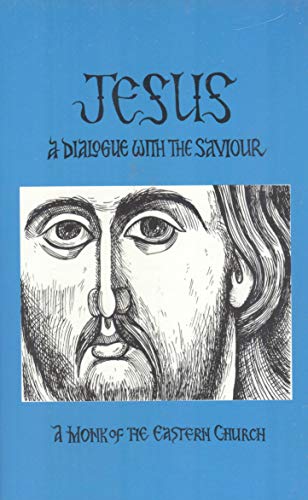 Stock image for Jesus: A Dialogue With the Saviour for sale by ZBK Books