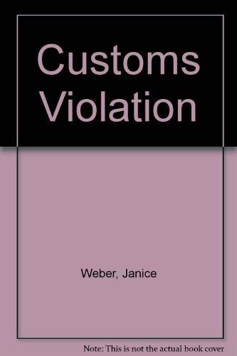 Imagen de archivo de Customs Violation a la venta por HPB-Emerald