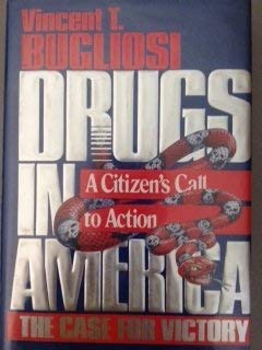 Beispielbild fr Drugs in America: The Case for Victory : A Citizen's Call to Action zum Verkauf von Robinson Street Books, IOBA