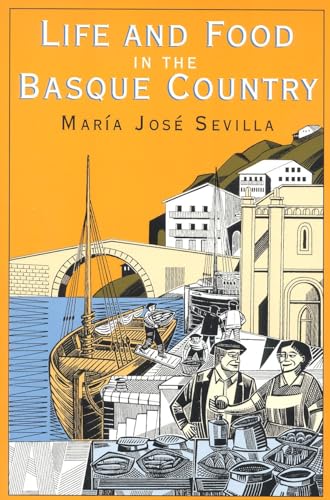 Stock image for Life and Food in the Basque Country for sale by ThriftBooks-Dallas