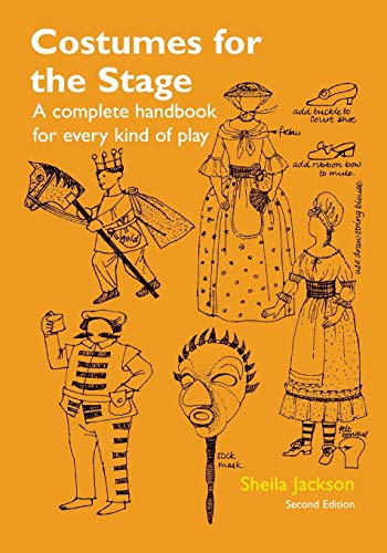 9781561310685: Costumes for the Stage: A Complete Handbook for Every Kind of Play, 2nd Edition
