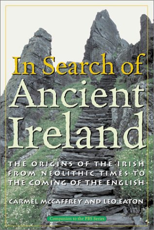 Beispielbild fr In Search of Ancient Ireland: From Neolithic Times to the Coming of the English zum Verkauf von Books of the Smoky Mountains