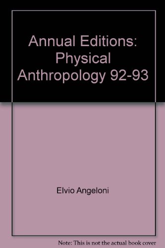 Beispielbild fr Annual Editions : Physical Anthropology, 92-93 zum Verkauf von Better World Books