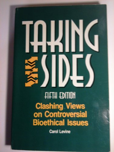 Stock image for Taking Sides : Clashing Views on Controversial Bioethical Issues for sale by UHR Books